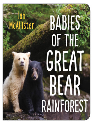 cover image of Babies of the Great Bear Rainforest